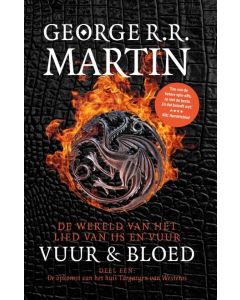Vuur en Bloed 1 - De Opkomst van het Huis Targaryen - George R.R. Martin