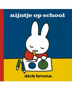 Nijntje op school - Dick Bruna