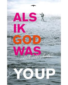 Als ik God was - Youp van 't Hek