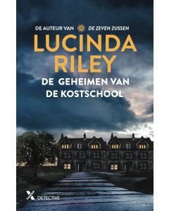 De geheimen van de kostschool - Lucinda Riley