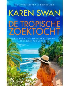 De tropische zoektocht - Karen Swan