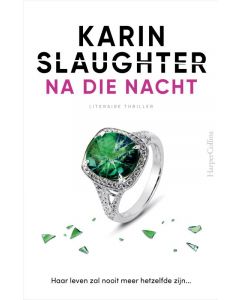 Na die nacht - Karin Slaughter