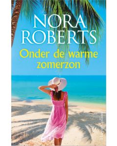 Onder de warme zomerzon - Nora Roberts (actie prijs)