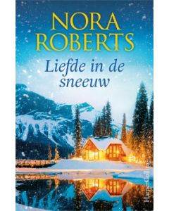 Liefde in de sneeuw - Nora Roberts