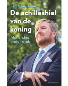 De achilleshiel van de koning - Jan Hoedeman