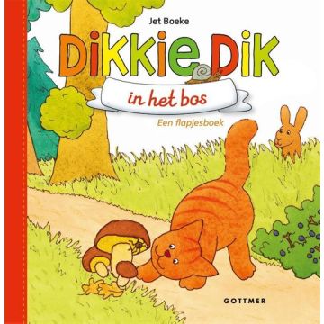 Dikkie Dik in het bos - Jet Boeke