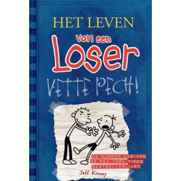 Het leven van een Loser 2 - Vette pech!