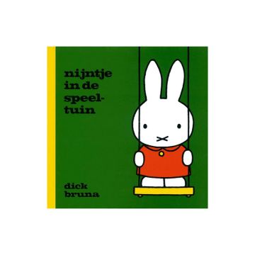 Nijntje in de speeltuin - Dick Bruna