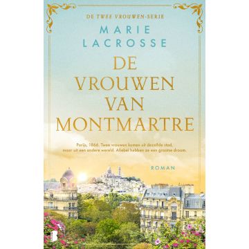!! Twee vrouwen 1 - De vrouwen van Montmartre - Marie Lacrosse