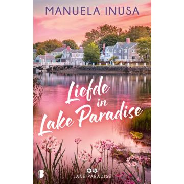 !! Liefde in Lake Paradise -  Manuela Inusa