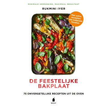 De feestelijke bakplaat - Rukmini Iyer De feestelijke bakplaat - Rukmini Iyer