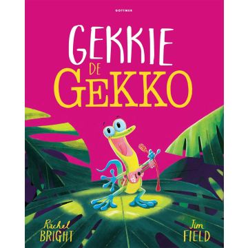 Gekkie de gekko - Rachel Bright