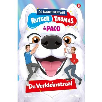 !! De avonturen van Rutger, Thomas en Paco 5 - De Verkleinstraal