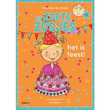 !! Het is feest - Leren lezen met de Zoete Zusjes - Hanneke de Zoete