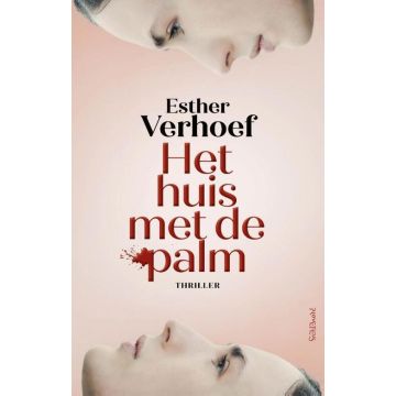 Het huis met de palm - Esther Verhoef