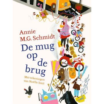 De mug op de brug - Annie M.G. Schmidt