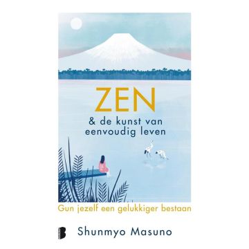 !! Zen & de kunst van eenvoudig leven - Shunmyo Masuno