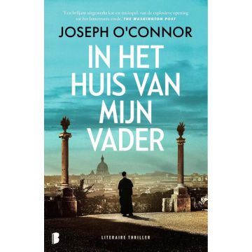 !! In het huis van mijn Vader - Joseph O'Connor