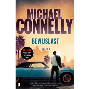 !! Bewijslast - Michael Connelly