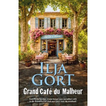 Grand Café du Malheur - Ilja Gort