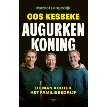 Oos Kesbeke, augurkenkoning - Marcel Langedijk