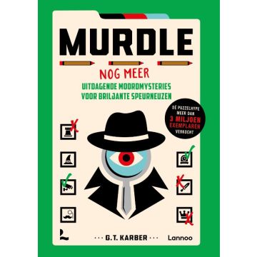!! Murdle - Nog meer uitdagende moordmysteries voor briljante speurneuzen - G.T. Karber