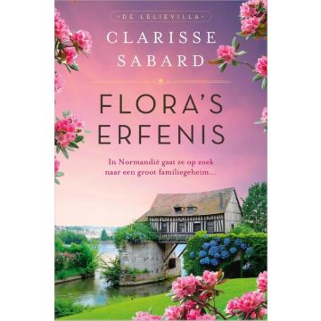 Flora's erfenis - Clarisse Sabard