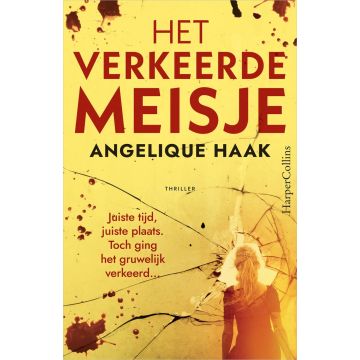 Het verkeerde meisje MP - Angelique Haak Het verkeerde meisje MP - Angelique Haak