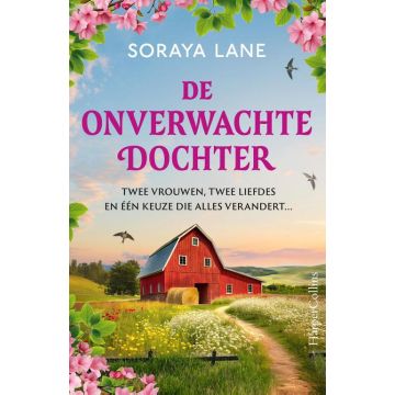 !! De onverwachte dochter - Soraya Lane