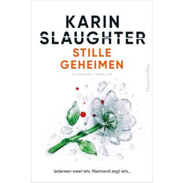 !! Stille geheimen - Karin Slaughter