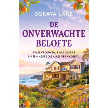 !! De onverwachte belofte - Soraya Lane