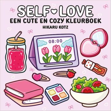!! Self-Love – een cute en cozy kleurboek - Hikaru Kotz
