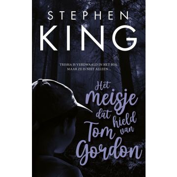 Het meisje dat hield van Tom Gordon - Stephen King