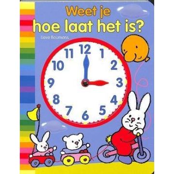 Weet je hoe laat het is?