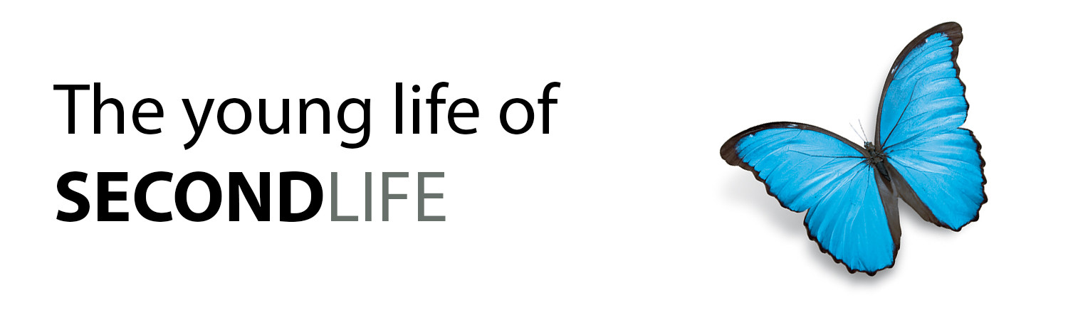 The young life of SECONDLIFE